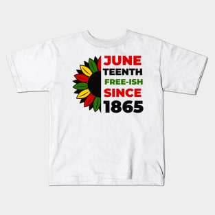 Juneteenth Free ISH Since 1865 Sunflower Black History Pride Kids T-Shirt